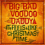 Big Bad Voodoo Daddy - It Feels Like Christmas Time '2013