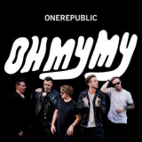 OneRepublic - Oh My My '2016