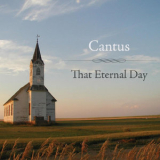 Cantus - That Eternal Day '2010