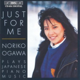 Noriko Ogawa - Just For My: Noriko Ogawa plays Japanese Piano Music '1997
