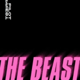 Pilotpriest - The Beast '2019