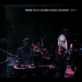 Poco - Live At Columbia Studios, Hollywood, 9/30/71 '2010