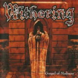 Withering - Gospel Of Madness '2004
