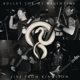 Bullet For My Valentine - Live From Kingston '2015