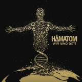 Hamatom - Wir sind Gott '2016