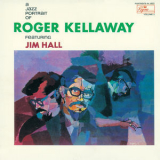 Roger Kellaway Feat Jim Hall - A Jazz Portrait of Roger Kellaway '2016