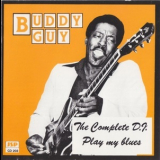 Buddy Guy - D. J. Play My Blues '1982