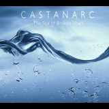 Castanarc - The Sea Of Broken Vows '2021
