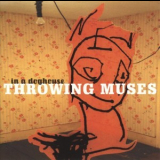 Throwing Muses - In a Doghouse (CD1) '1998