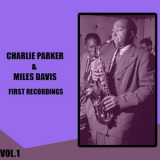 Charlie Parker - Charlie Parker & Miles Davis / First Recordings, Vol. 1 '1966