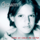 Giovanni - Giovanni (Todas las Chicas Me Gustan) '2017