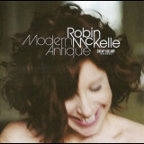 Robin Mckelle - Modern Antique '2008