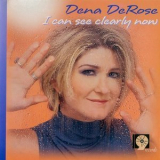 Dena DeRose - I Can See Clearly Now '2000