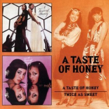 A Taste Of Honey - A Taste Of Honey / Twice As Sweet '2000