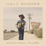 Jonathan Tyler - Holy Smokes '2015