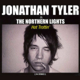 Jonathan Tyler - Hot Trottin' '2007