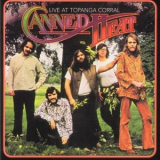 Canned Heat - Live At Topanga Corral '1970