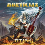 Mortician - Titans '2020