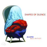 Aleph Quintet - Shapes of Silence '2023