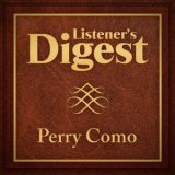Perry Como - Listener's Digest - Perry Como '2013
