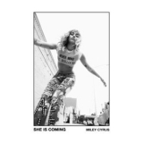 Miley Cyrus - SHE IS COMING '2019