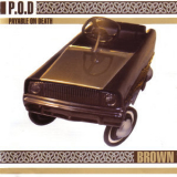 P.O.D. - Brown (Remastered) '1996