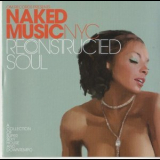 Naked Music NYC - Reconstructed Soul '2001