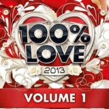 Audiogroove - 100% Love 2013, Vol. 1 '2013