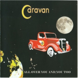 Caravan - All Over You And You Too '2012