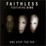 Faithless Ft. Dido - One Step Too Far [CDS] '2002