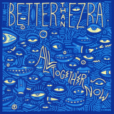 Better Than Ezra - All Together Now '2014