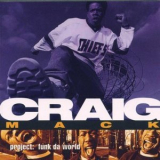 Craig Mack - Project: Funk Da World '1994