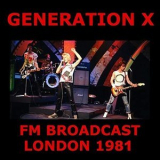Generation X - FM Broadcast London 1981 '1981