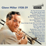 Glenn Miller - Glenn Miller 1938-39 '2020