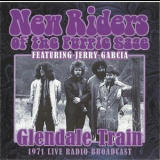 New Riders Of The Purple Sage (Featuring Jerry Garcia) - Glendale Train Live Radio Broadcast '1971