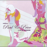 Paul & Price - A Sip Of Sunshine '2005