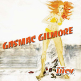 Gasmac Gilmore - Little Lucy '2006