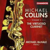 Michael Collins - The Virtuoso Clarinet, Vol.2 '2013