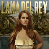 Lana Del Rey - Born To Die Paradise Edition '2012