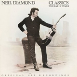 Neil Diamond - Classics: The Early Years '1983