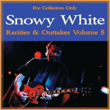 Snowy White - Rarities & Outtakes Vol. 5 '2011