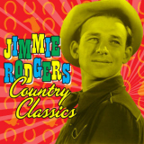 Jimmie Rodgers - Country Classics '2013