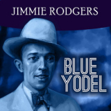 Jimmie Rodgers with Orchestra - Blue Yodel '2016