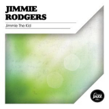 Jimmie Rodgers - Jimmie the Kid '2015