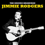 Jimmie Rodgers - The Singing Brakeman (Remastered) '2020
