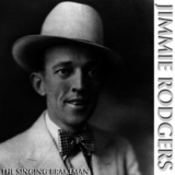 Jimmie Rodgers - The Swinging Brakeman '2012