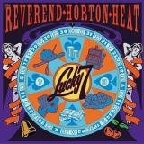 The Reverend Horton Heat - Lucky 7 '2002