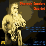 Pharoah Sanders - 1997-07-23, Yoshi's, Oakland, CA '1997