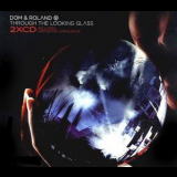 Dom & Roland - Through The Looking Glass Cd1 '2008