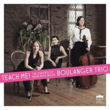 Boulanger Trio - Teach Me! (The Students of Nadia Boulanger) '2021